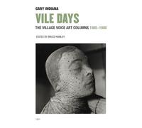 Vile Days: The Village Voice Art Columns, 1985-1988 (Semiotext(e) / Active Agents)
