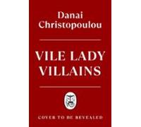 Vile Lady Villains (ebook)