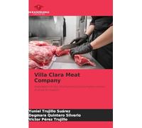 Villa Clara Meat Company: Evaluation of cost structure and consumption norms in price formation