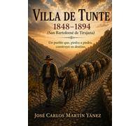 VILLA DE TUNTE: 1848-1894 SAN BARTOLOMÉ DE TIRAJANA