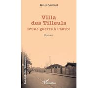 Villa des Tilleuls: D’une guerre à l’autre (Rue Des Écoles)