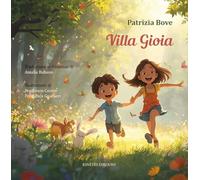 Villa Gioia. Ediz. italiana e francese