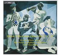 Villa-Lobos: Choros Nos. 5, 7 & 11