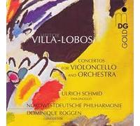 Villa-Lobos - Concertos for Cello & Orchestra