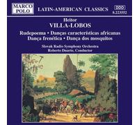 Villa-Lobos, H. - Villa-Lobos: Rudepoema/Danças dos mosquitos
