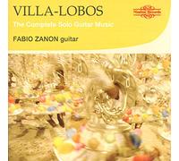 Villa-Lobos – L'intégrale de la musique pour guitare seule. Zanon.
