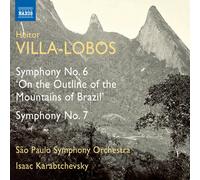 VILLA-LOBOS: SYMPHONY NO.6, NO.7