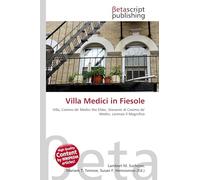 Villa Medici in Fiesole: Villa, Cosimo de' Medici the Elder, Giovanni di Cosimo de' Medici, Lorenzo il Magnifico