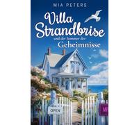 Villa Strandbrise und der Sommer der Geheimnisse (Neuanfang am Meer)