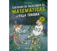 Villa Ténebra. Cuaderno De Vacaciones De Matemáticas. 2.º De Primaria