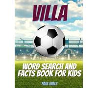Villa Word Search and Facts Book For Kids: A Villa Football Activity Book For Kids