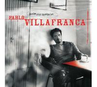 Villafranca,Pablo - Juste Pour Quelqu'Un