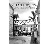 Villafranqueza, mi pueblo (1939-1949): 1 (ECU)