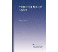 Village folk-tales of Ceylon
