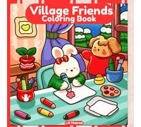 Village Friends Coloring Book: Cozy & Adorable Village Animal Friends Coloring Pages for Kids and Adults