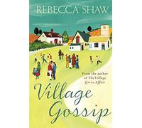 Village Gossip (Turnham Malpas)