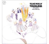 Village Music of Yugoslavia