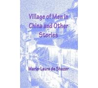 Village of Men in China and Other Stories