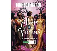 VILLAGE OF VIRGINS: SERIES THREE: A NEW DAWN: 3