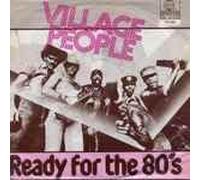 Village People - Ready For The 80's