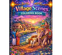 Village Scenes Coloring Book for All Ages: Relaxing Countryside Landscapes, Rural Life, Farm Animals & Peaceful Nature Designs for Kids, Teens, and Adults