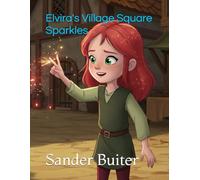 Village Square Sparkles: 1 (The Young Sorceress Elvira Chronicle)