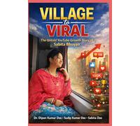 Village to Viral: The Untold YouTube Growth Story of Sabita Bhuyan