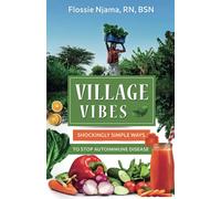 Village Vibes: Shockingly simple ways to stop autoimmune disease