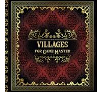 Villages for Game Master: 50 Unique and Customizable Regional Maps for Tabletop Role-Playing Games (RPG Maps for Game Master)