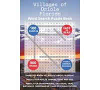 Villages of Oriole Florida Word Search Puzzle Book: Think you know Villages of Oriole, Florida? Puzzles for Adults, Seniors, Teens and Kids. Perfect ... Christmas Gifts and Stocking Stuffers.