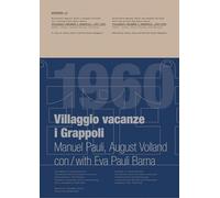 Villaggio vacanze «I Grappoli». Quaderni di costruzione. Con Pianta architettonica: Vol. 12 (Architettura)