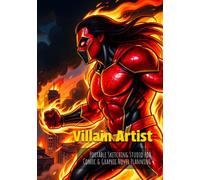 Villain Artist - Portable Sketching Studio for Comic & Graphic Novel Planning: An all-in-one organized sketchbook designed specifically for aspiring comic book, manga, and graphic novel artists.