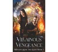 Villainous Vengeance: Bringing Home the Chaos: Book 5