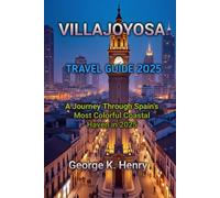 VILLAJOYOSA TRAVEL GUIDE 2025