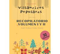 Villancicos Populares Recopilatorio: Volumen I y II