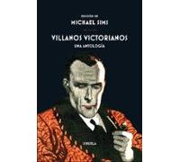 Villanos Victorianos: Una Antologia