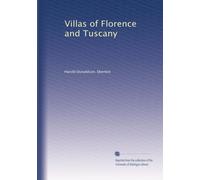 Villas of Florence and Tuscany: Volume 2