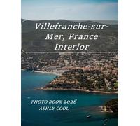 Villefranche-sur-Mer, France Interior: Cool Pictures That Create An Idea For You About - Perfect Gift for tourism & travel lovers.....Relaxing & Meditation.