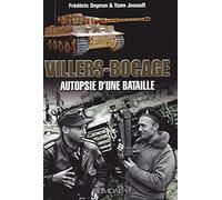 Villers-Bocage, autopsie d'une bataille: Au cœUr De La Bataille