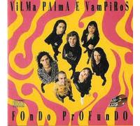 Vilma Palma E Vampiros - Fondo Profundo