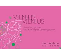 Vilnius Through Lines (a pink soup edition): A Bauhaus-Inspired Colouring Journey Through Lithuania’s Capital (Adult Colouring Books)