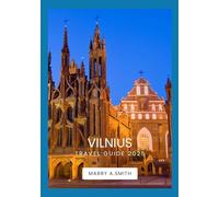 Vilnius Travel Guide 2025