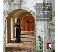 Vilsmayr, Matteis : Musique baroque autrichienne pour violon seul, vol. 2. Bernardi.