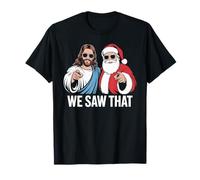 Vimos Que Jesús y Santa Claus llevaban Gafas de Sol Navidad Camiseta