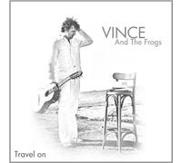 Vince And The Frogs - Travel on