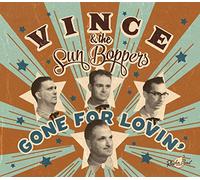 Vince And The Sun Boppers - Gone For Lovin'