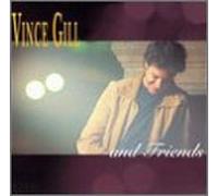 Vince Gill & Friends [Casete]