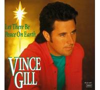 Vince Gill - Let There Be Peace