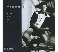 Gill, Vince - When I Call Your Name