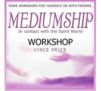 Vince Price - Mediumship Workshop : In Contact with the Spirit World